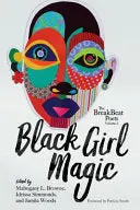 Browne, Mahogany L.; Idrissa Simmonds; & Jamila Woods: The Breakbeat Poets Vol. 2: Black Girl Magic 1
