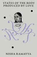 Ramayya, Nisha: States Of The Body Produced By Love 1