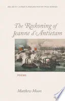 Moore, Matthew: The Reckoning Of Jeanne D'antietam 1