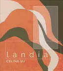 Su, Celina: Landia 1