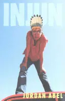 Abel, Jordan: Injun 1