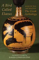 Constantine, David: A Bird Called Elaeus 1