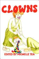[05/26/26] Tea, Michelle (Ed.): Clowns 1