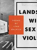 Melnick, Lynn: Landscape With Sex And Violence [Used Paperback] 1