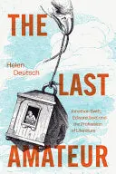 [06/19/26] Deutsch, Helen: The Last Amateur: Jonathan Swift, Edward Said, And The Profession Of Literature 1