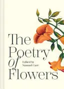 Carr, Samuel (Ed.): The Poetry Of Flowers (Hb) 1
