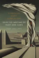 Caws, Mary Ann: Symbolism, Dada, Surrealisms (Hc) 1