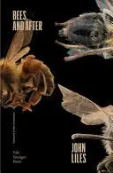 Liles, John: Bees, And After 1