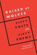 Graywolf Press: Raised By Wolves 1