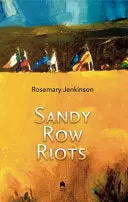 Jenkinson, Rosemary: Sandy Row Riots 1