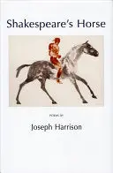 Harrison, Joseph: Shakespeare's Horse 1