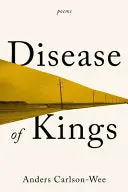 Carlson-Wee, Anders: Disease Of Kings 1