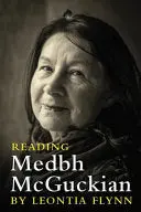 Flynn, Leontia: Reading Medbh Mcguckian 1