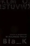 Philip, M. Nourbese: Blank: Essays & Interviews 1
