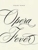 Minnis, Chelsey: Opera Fever 1