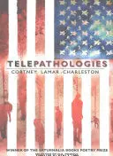 Charleston, Cortney Lamar: Telepathologies 1