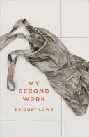 Lowe, Bridget: My Second Work 1