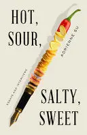 Su, Adrienne: Hot, Sour, Salty, Sweet 1