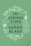 Blake, Sarah: In Springtime (Hc) 1