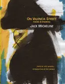 Micheline, Jack: On Valencia Street 1