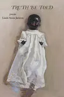 Jackson, Linda Susan: Truth Be Told 1