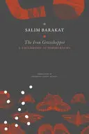 Barakat, Salim / Roshdy, Mahmoud Hosny (Tr.): The Iron Grasshopper (Hb) 1