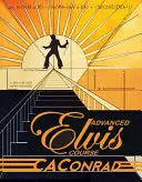 Conrad, Ca: Advanced Elvis Course 1