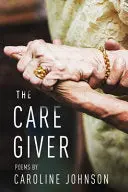 Johnson, Caroline: The Caregiver 1