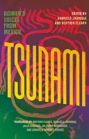 Tsunami: Women's Voices From Mexico 1