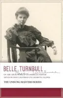 Turnbull, Belle & Villines, Jeffrey: Belle Turnbull: On The Life & Work Of An American Master 1
