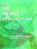 Nguyen, Vaan: The Truffle Eye 1