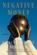 Bertram, Lillian-Yvonne: Negative Money 1