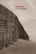 Zamora, Javier: Unaccompanied 1