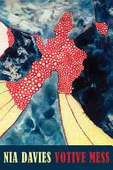 Davies, Nia: Votive Mess 1