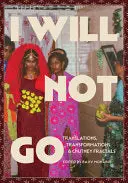 Mohabir, Rajiv (Ed.): I Will Not Go 1