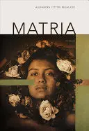 Regalado, Alexandra: Matria 1