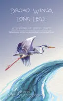 Rogers, James Silas (Ed.): Broad Wings, Long Legs 1