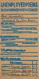 Hernández, Raúl: Unemployed Poems 1