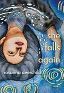 Deerchild, Rosanna: She Falls Again 1