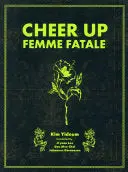 Kim, Yideum: Cheer Up: Femme Fatale 1
