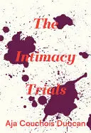 Couchois Duncan, Aja: The Intimacy Trials 1