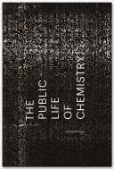 Bettridge, Joel: The Public Life Of Chemistry 1
