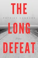 Connors, Patrick: The Long Defeat 1