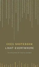 Nooteboom, Cees / Colmer, David (Tr.): Light Everywhere 1
