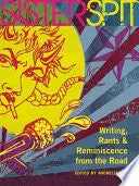 Tea, Michelle (Ed.): Sister Spit: Writing, Rants And Reminiscence From The Road 1