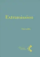 Griffin, Whit: Extramission 1