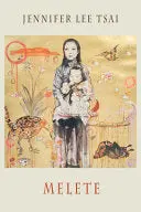 [07/21/26] Lee Tsai, Jennifer: Melete 1