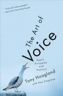 Hoagland, Tony: The Art Of Voice: Poetic Principles And Practice 1