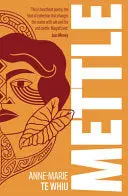 Te Whiu, Anne-Marie: Mettle 1