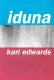 Edwards, Kari: Iduna 1